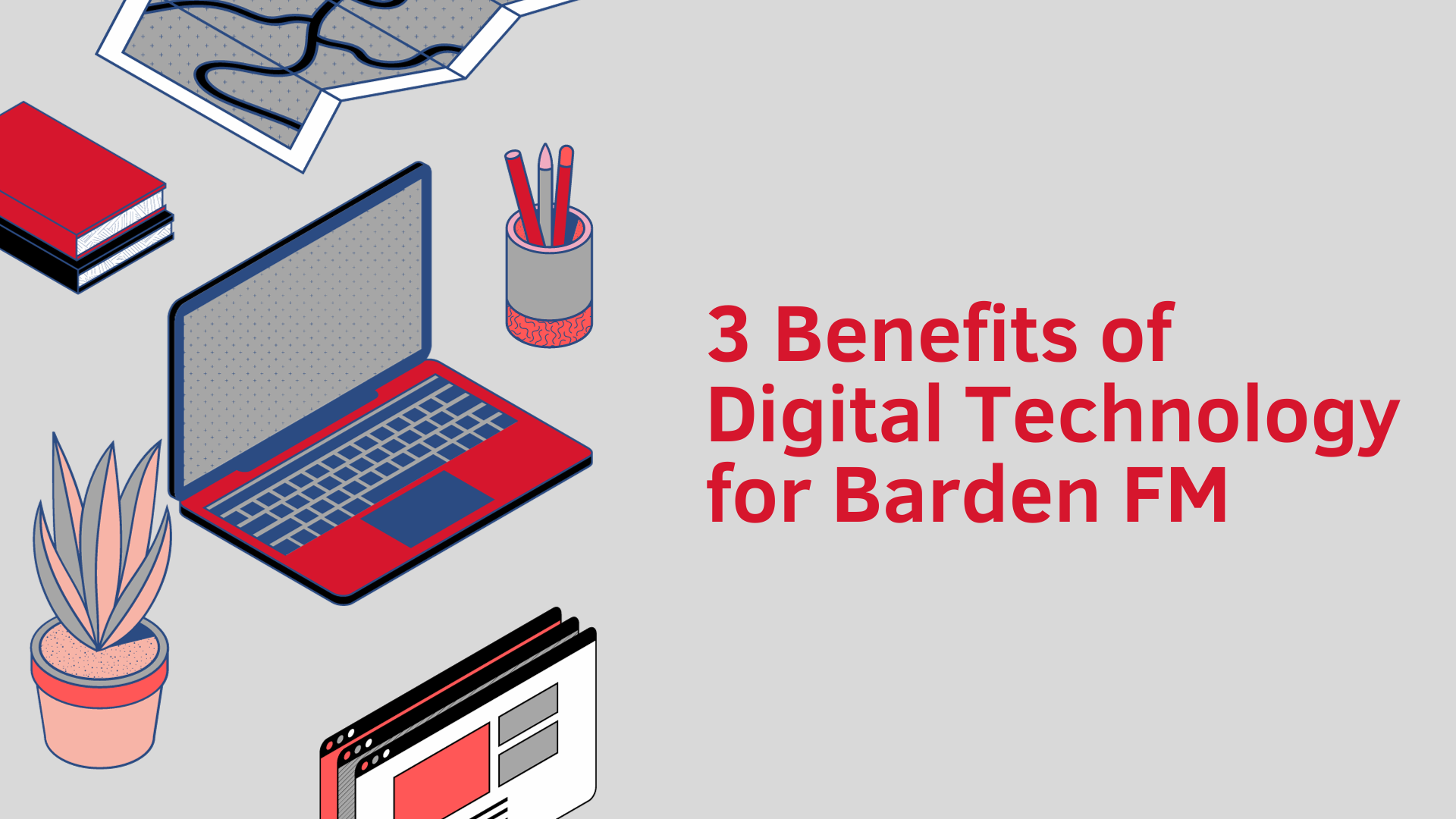 3 Benefits of Digital Technology for Barden FM